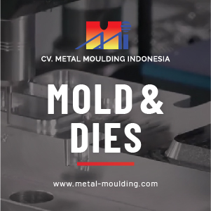 Mold & Dies Making - Metal Moulding Indonesia