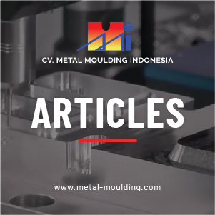 Article - Metal Moulding Indonesia - Info Jasa Molding Surabaya